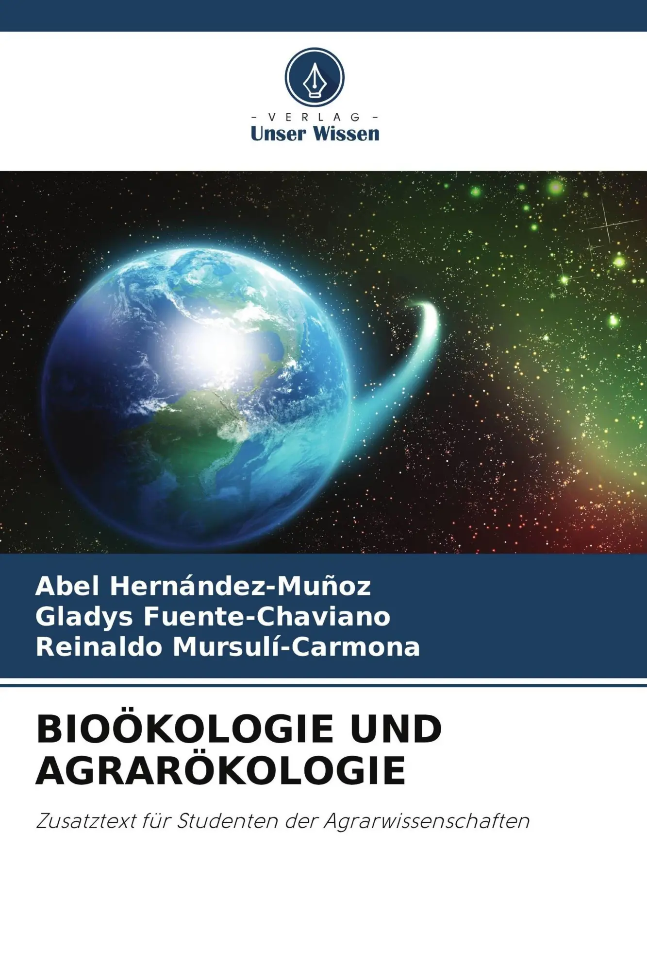 Cover: 9786209541599 | BIOÖKOLOGIE UND AGRARÖKOLOGIE | Abel Hernández-Muñoz (u. a.) | Buch