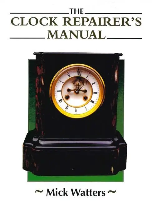 Cover: 9780719841699 | Clock Repairer's Manual | Mick Watters | Taschenbuch | Englisch | 2023