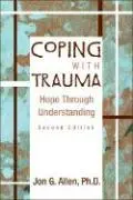 Cover: 9781585621699 | Coping with Trauma | Hope Through Understanding | Jon G. Allen | Buch