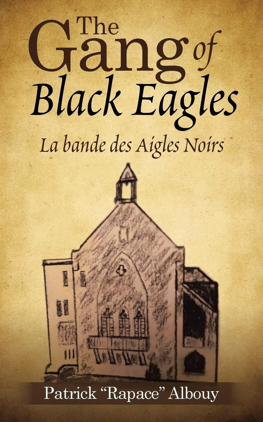 Cover: 9781982231699 | The Gang of Black Eagles | La Bande Des Aigles Noirs | Patrick Albouy