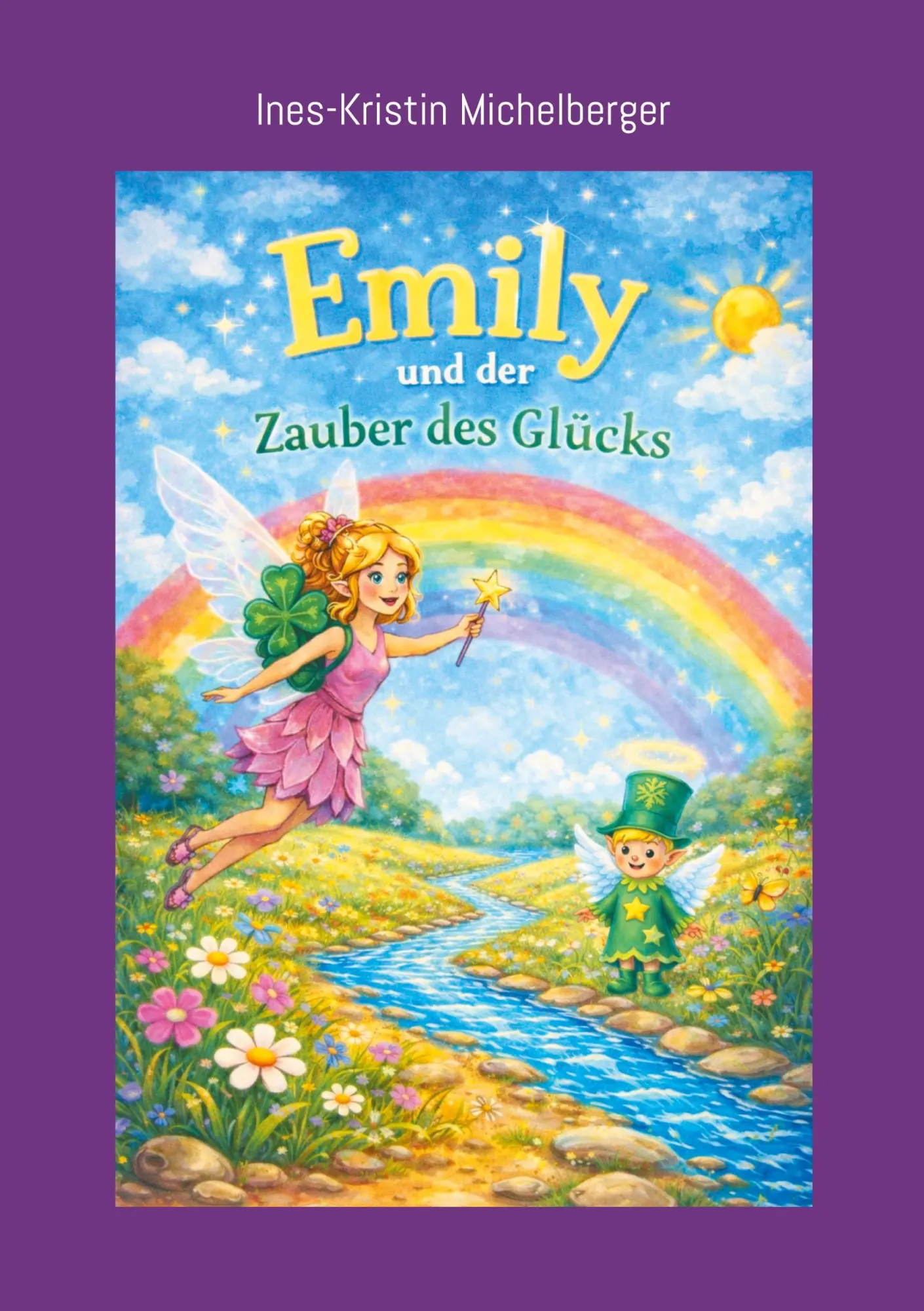 Cover: 9783695171699 | Emily und der Zauber des Glücks | Ines-Kristin Michelberger | Buch