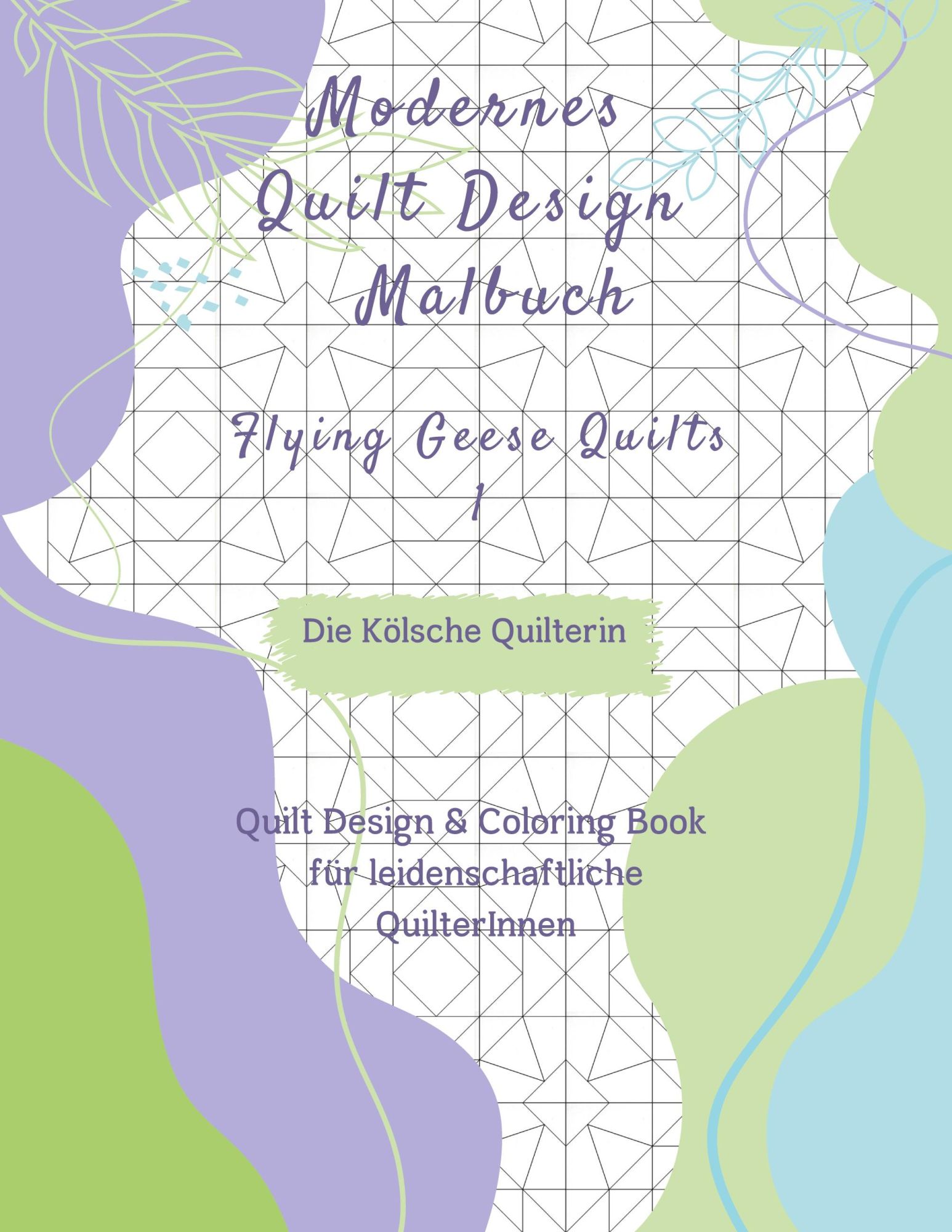 Cover: 9783769351699 | Modernes Quilt Design Malbuch | Flying Geese Quilts 1 | Quilterin