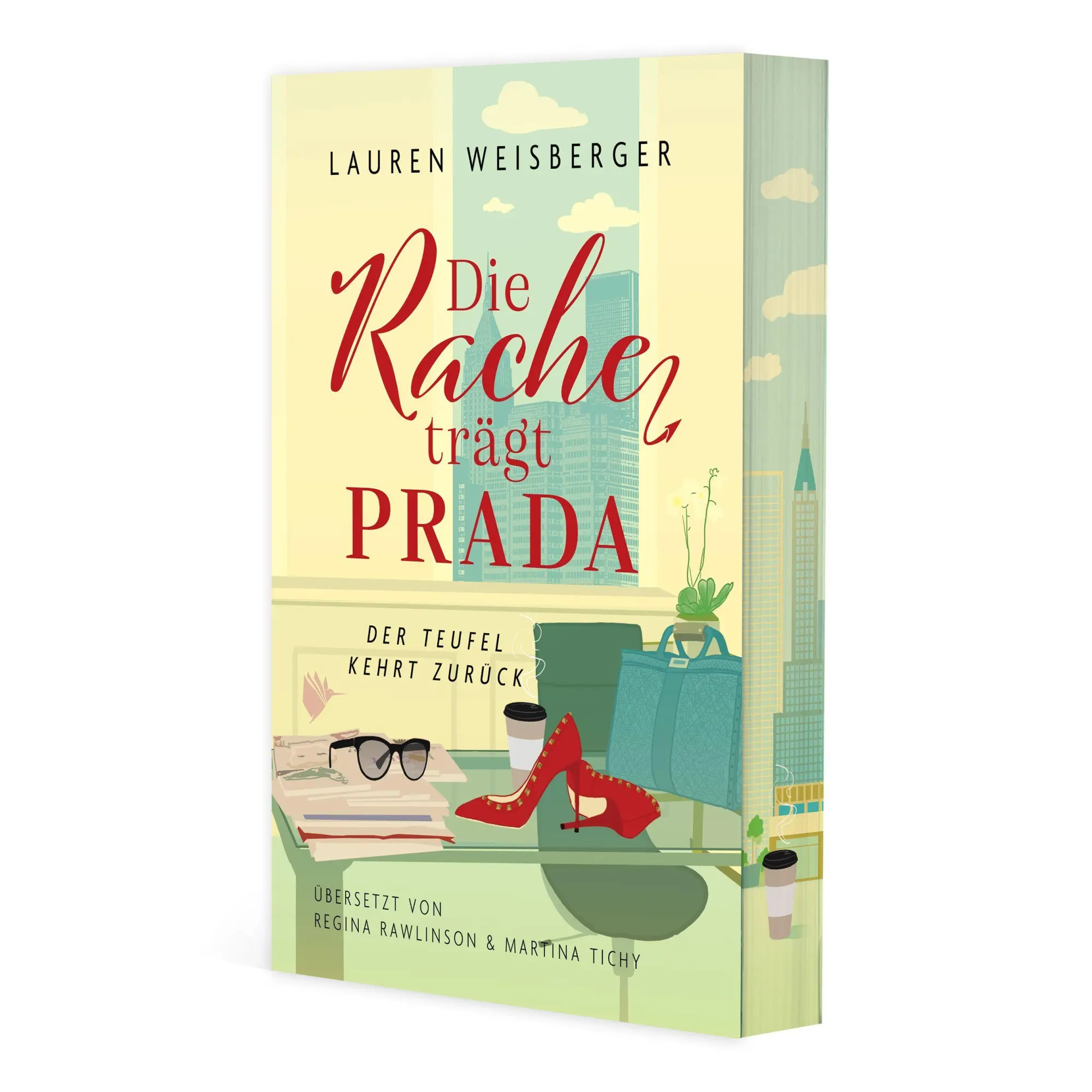 Cover: 9783989061699 | Die Rache trägt Prada | Der Teufel kehrt zurück | Lauren Weisberger