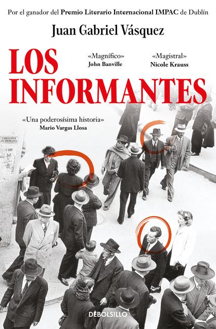 Cover: 9788466361699 | Los informantes | Juan Gabriel Vasquez | Taschenbuch | Spanisch | 2025