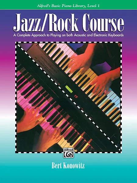 Cover: 38081021799 | Jazz Rock Course 1 | Bert Konowitz | Alfred's Basic Piano Library