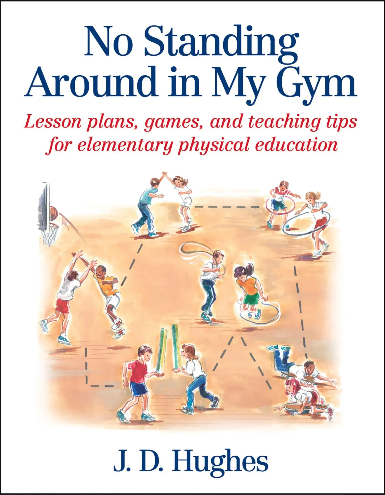 Cover: 9780736041799 | No Standing Around in My Gym | J.D. Hughes | Taschenbuch | Englisch
