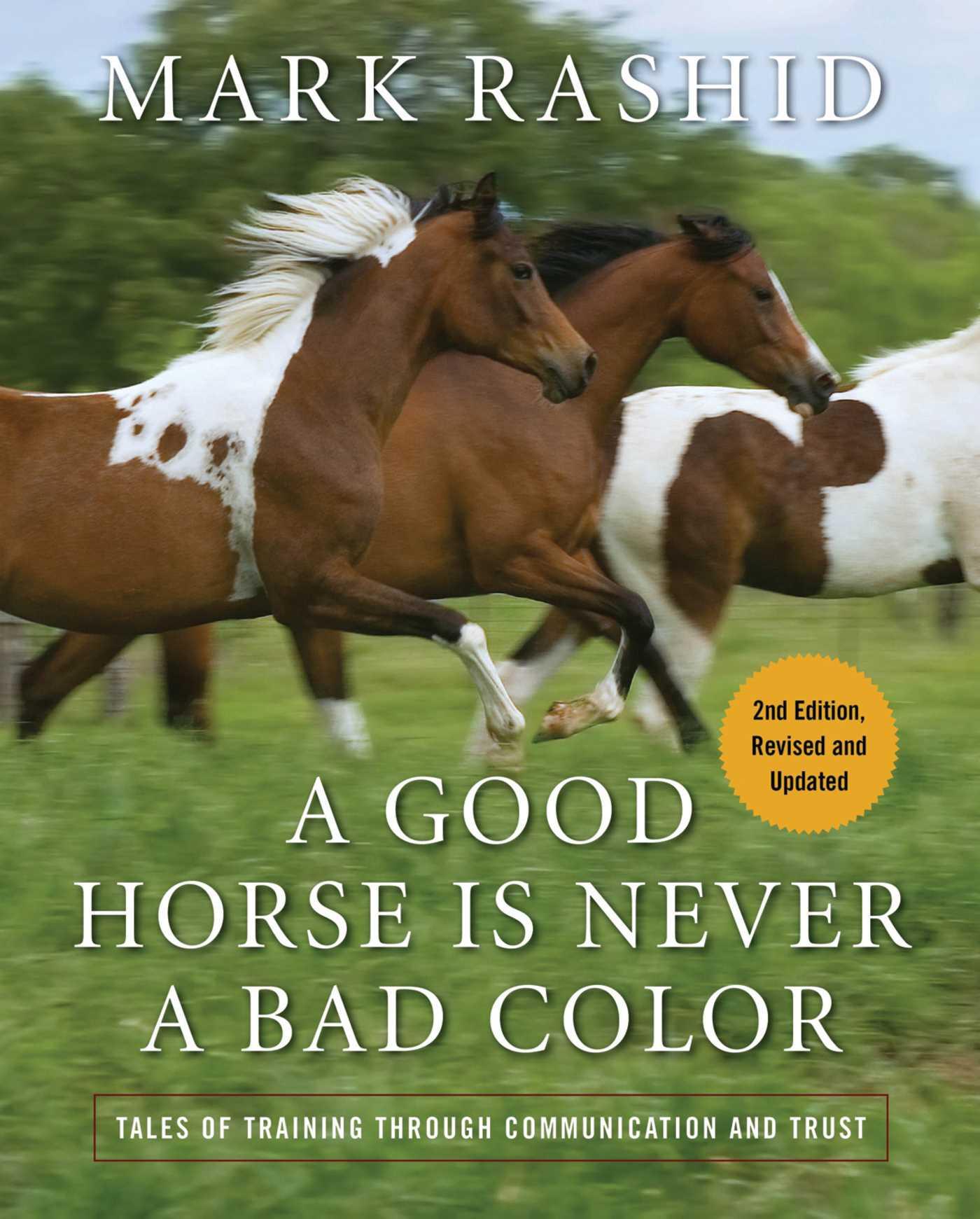 A Good Horse Is Never a Bad Color | Tales of Training Through Communication and Trust | Mark Rashid | Taschenbuch | Englisch | 2019 | SKYHORSE PUB | EAN 9781510741799 - Rashid, Mark