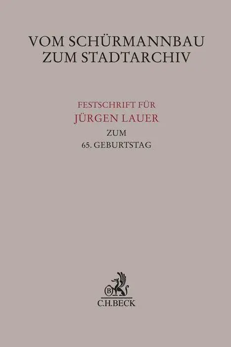 Cover: 9783406761799 | Vom Schürmannbau zum Stadtarchiv | Walter Klein | Buch | XVI | Deutsch