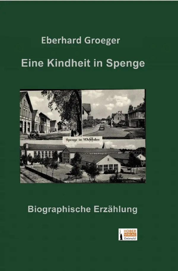 Cover: 9783565161799 | Eine Kindheit in Spenge | DE | Eberhard Groeger | Taschenbuch | 184 S.