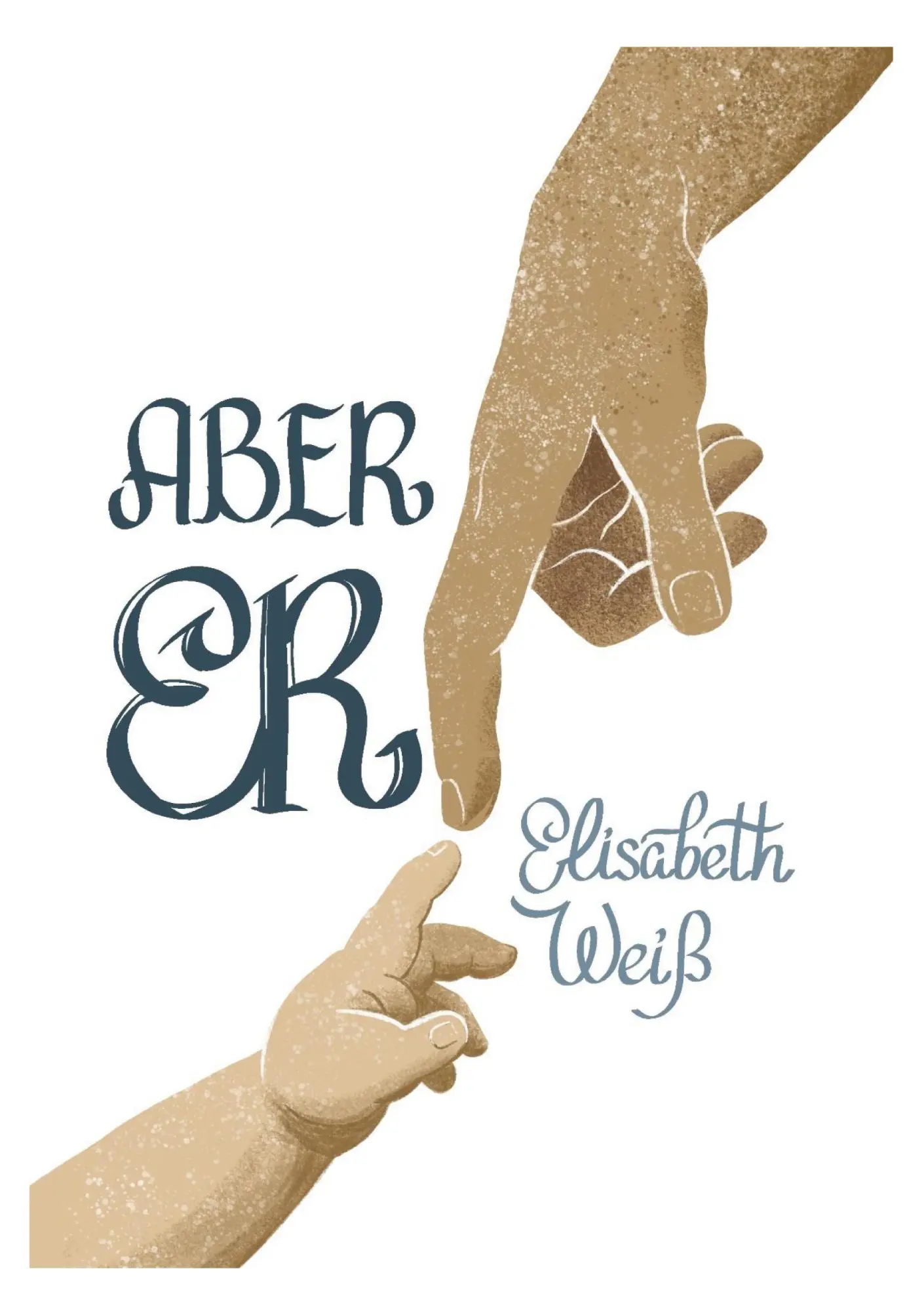 Cover: 9783695161799 | ABER ER | Elisabeth Weiß | Taschenbuch | 122 S. | Deutsch | 2025
