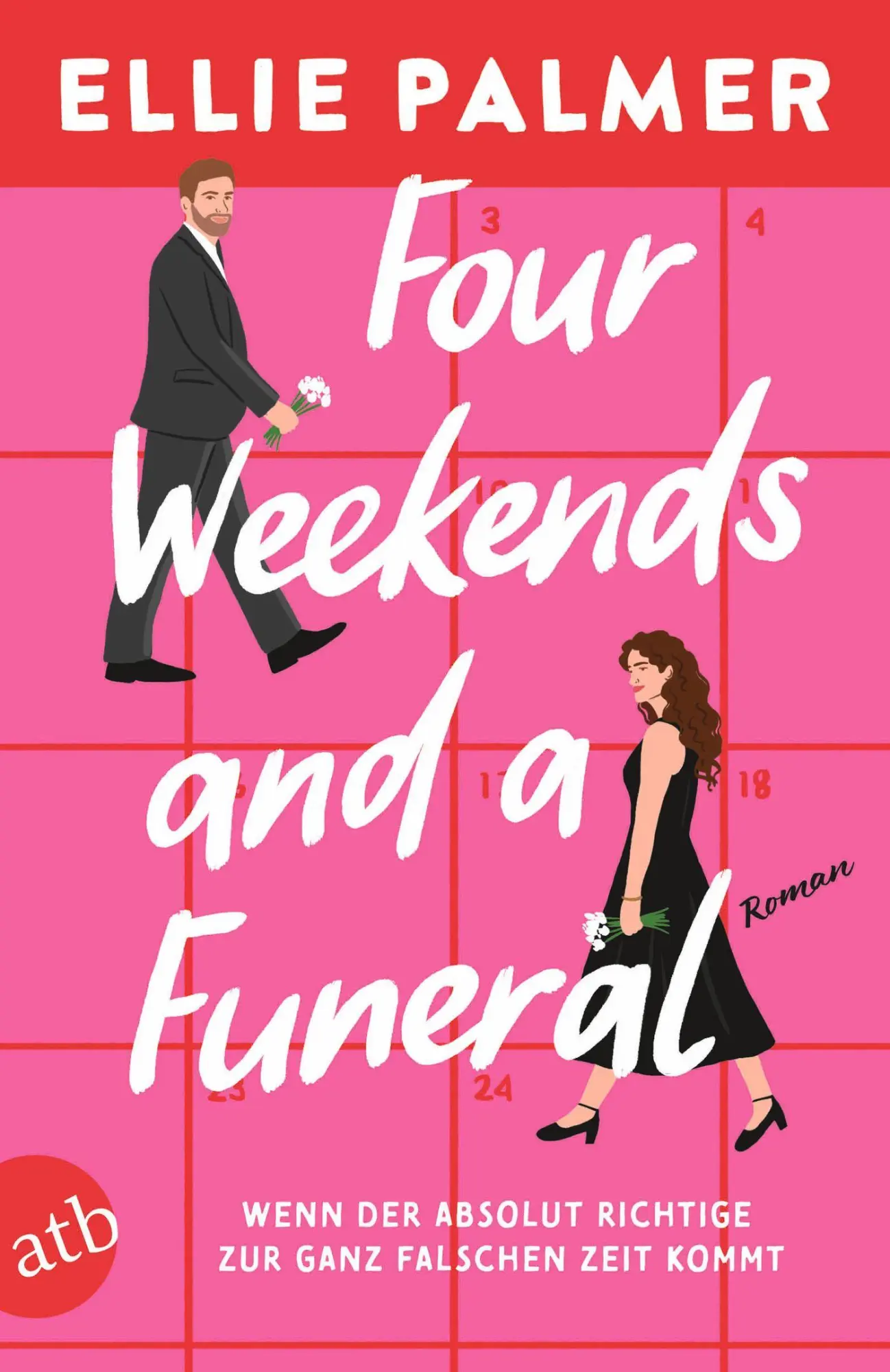 Cover: 9783746641799 | Four Weekends and a Funeral - Wenn der absolut Richtige zur ganz...