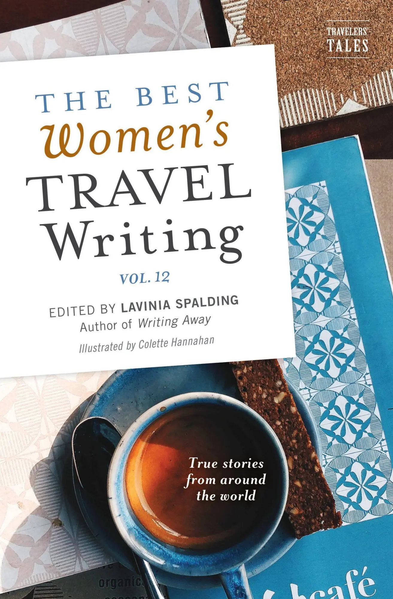 Cover: 9781609521899 | The Best Women's Travel Writing, Volume 12 | Lavinia Spalding | Buch