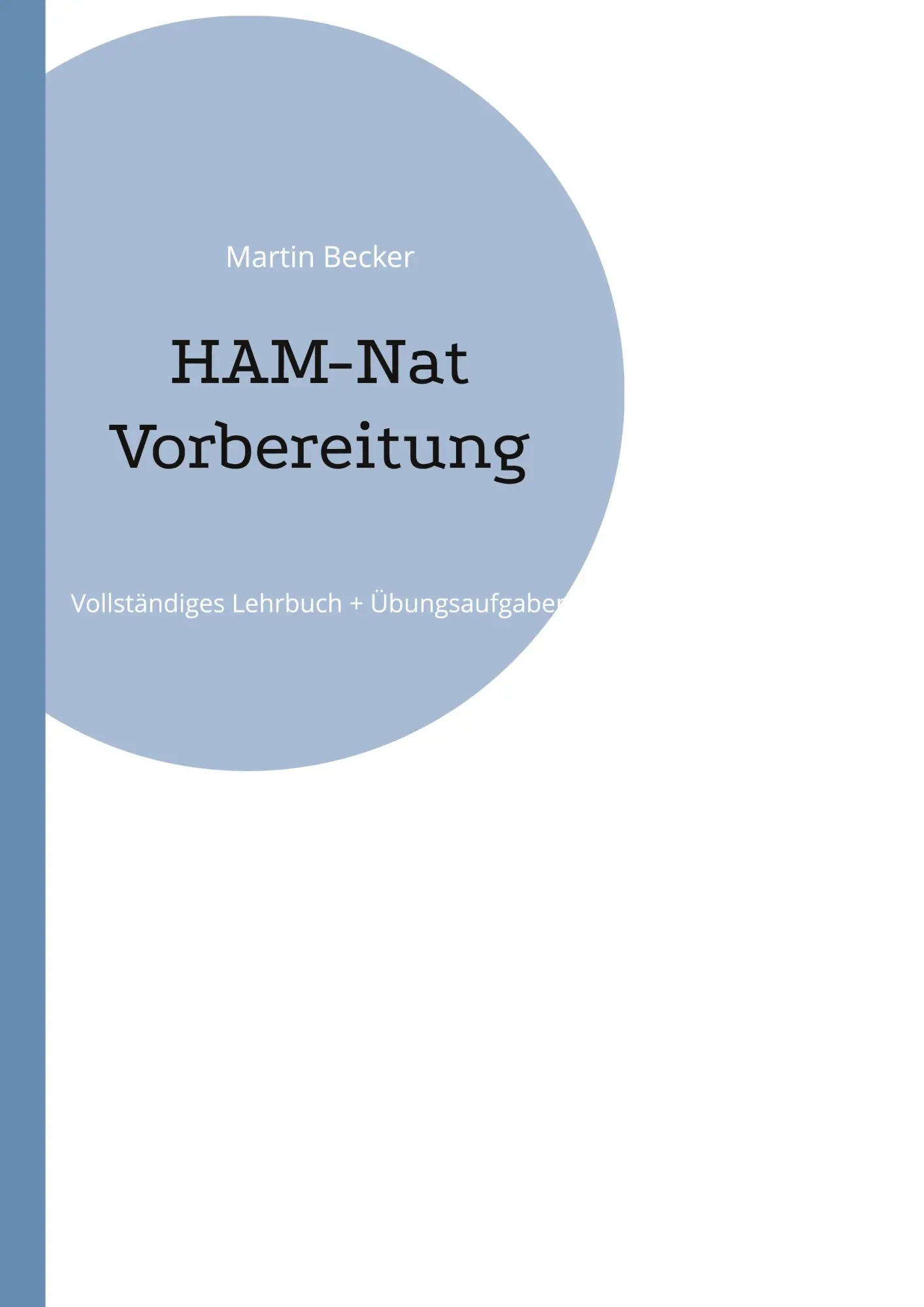 Cover: 9783819201899 | HAM-Nat Vorbereitung | Vollständiges Lehrbuch + Übungsaufgaben | Buch