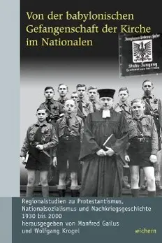 Cover: 9783889811899 | Von der babylonischen Gefangenschaft der Kirche im Nationalen | Gailus