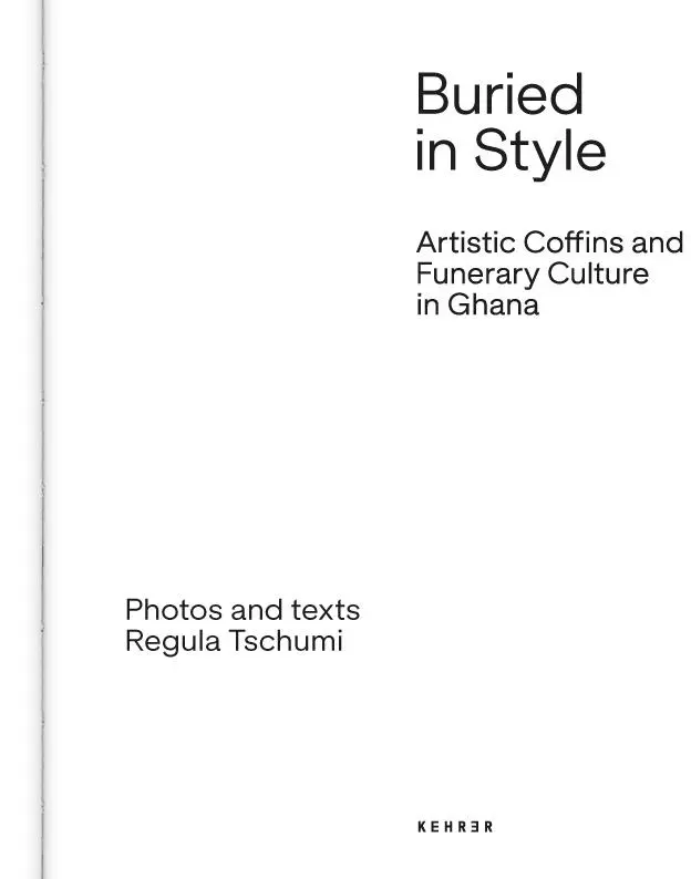 Bild: 9783969001899 | Buried in Style | Artistic Coffins and Funerary Culture in Ghana