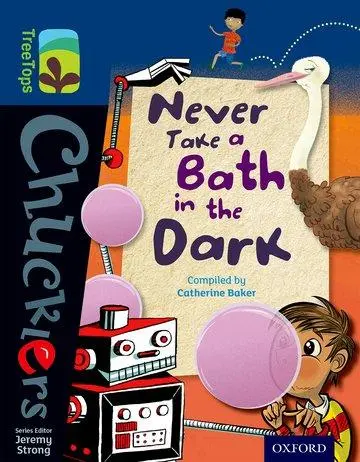 Cover: 9780198391999 | Oxford Reading Tree TreeTops Chucklers: Level 14: Never Take a Bath...