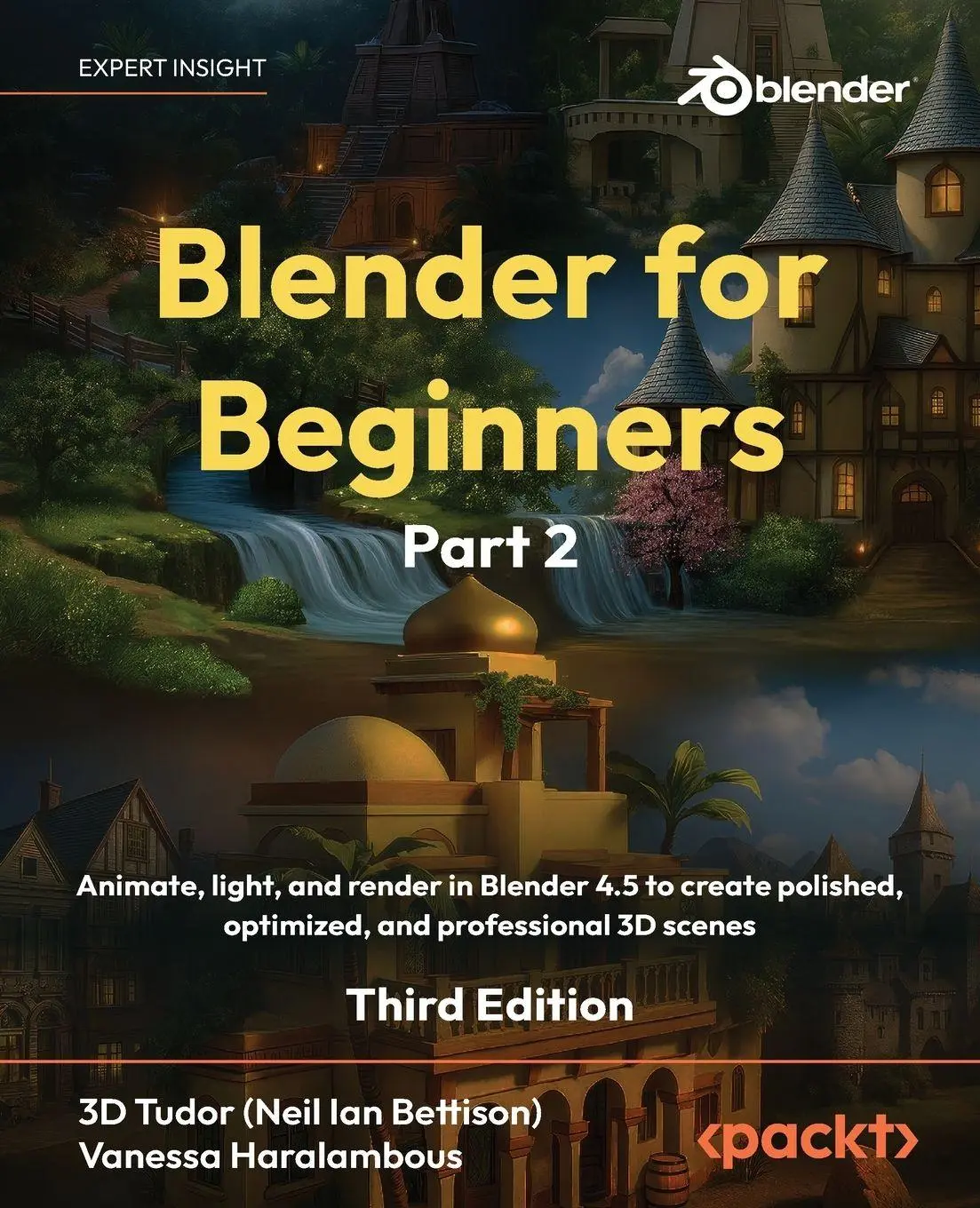 Cover: 9781806381999 | Blender for Beginners Part 2 - Third Edition | D. Tudor (u. a.) | Buch