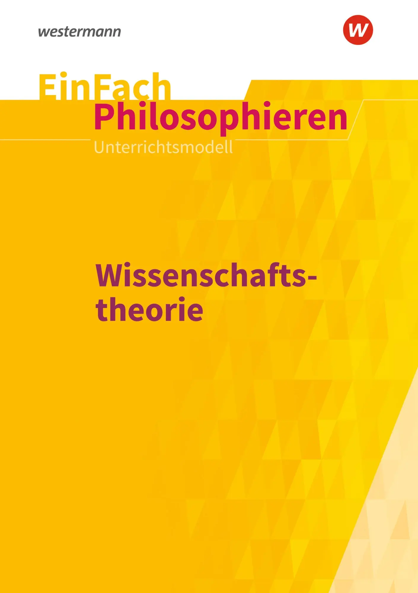 Cover: 9783141251999 | Wissenschaftstheorie. EinFach Philosophieren | Anna Vogel | Buch