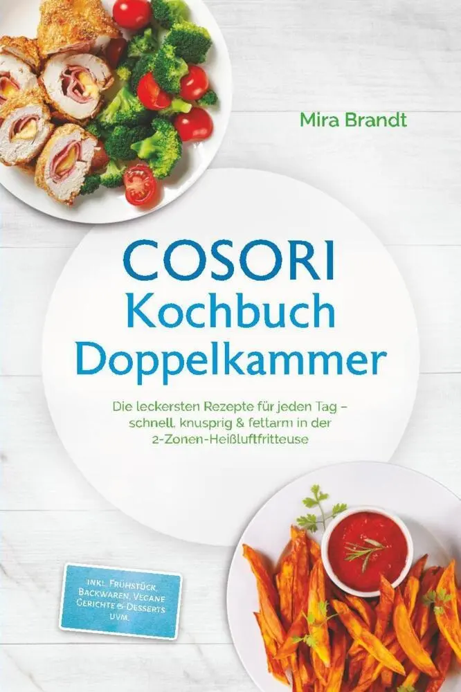 Cover: 9783989101999 | COSORI Kochbuch Doppelkammer: Die leckersten Rezepte für jeden Tag...