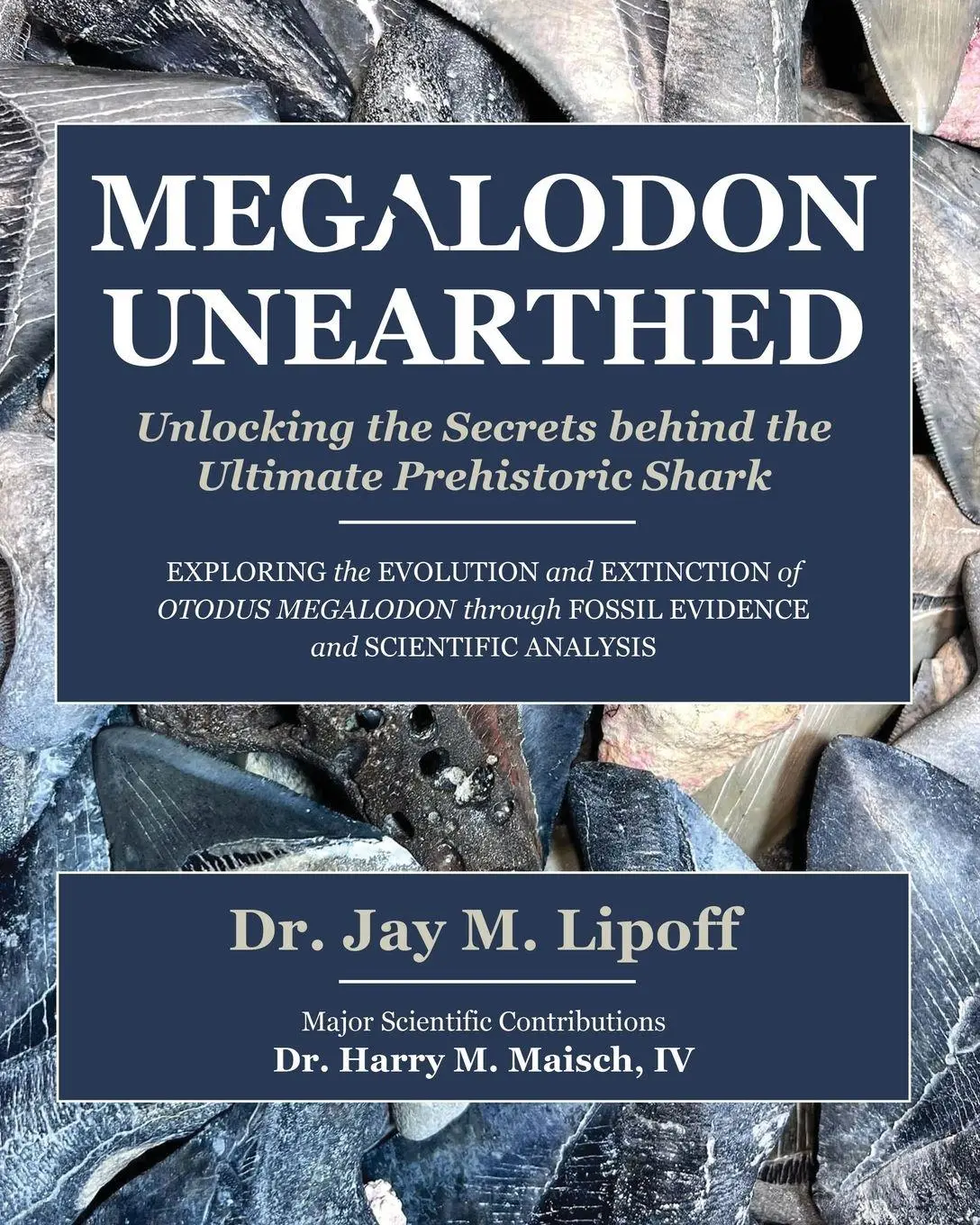 Cover: 9798999731999 | MEGALODON UNEARTHED | Jay M. Lipoff | Taschenbuch | Englisch | 2026
