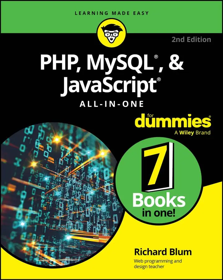 Cover: 9781394342099 | Php, Mysql, & JavaScript All-In-One for Dummies | Richard Blum | Buch Cover: 9781394342099 | Php, Mysql, & JavaScript All-In-One for Dummies | Richard Blum | Buch