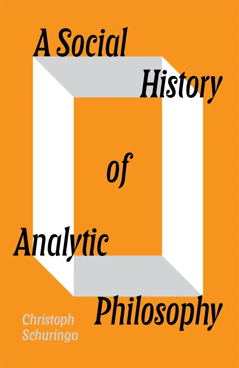 Cover: 9781804292099 | A Social History of Analytic Philosophy | Christoph Schuringa | Buch