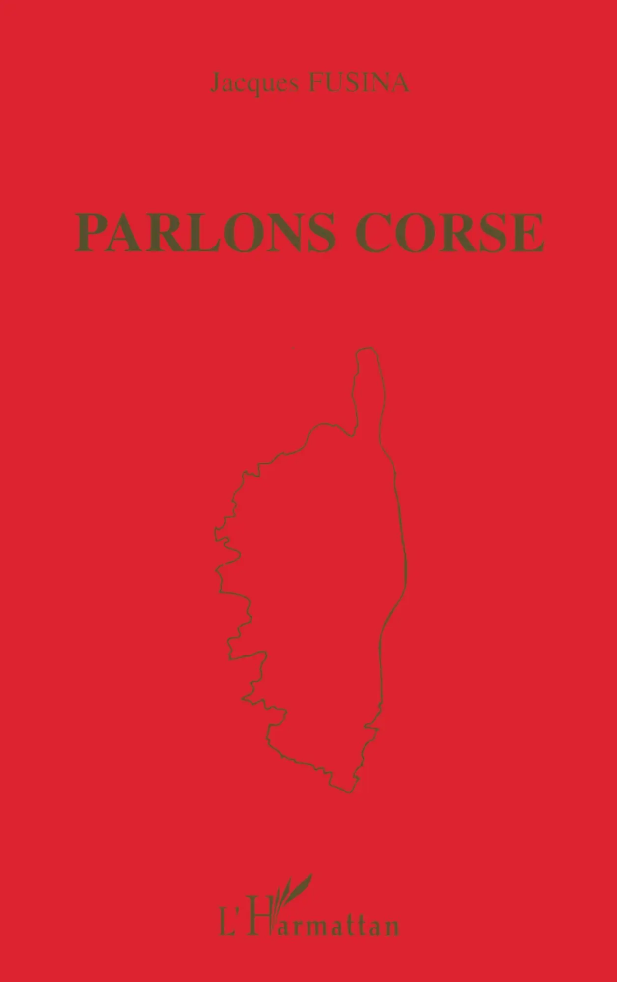 Cover: 9782738482099 | PARLONS CORSE | Jacques Fusina | Taschenbuch | Parlons | Französisch