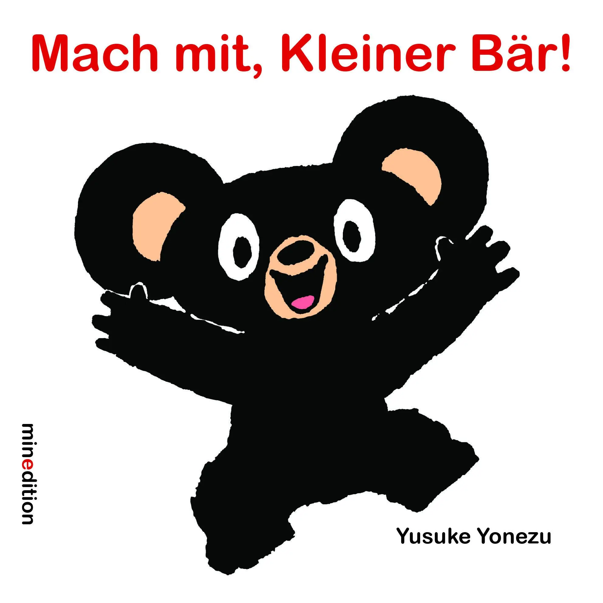 Cover: 9783039342099 | Mach mit, Kleiner Bär! | Yusuke Yonezu | Buch | 18 S. | Deutsch | 2023