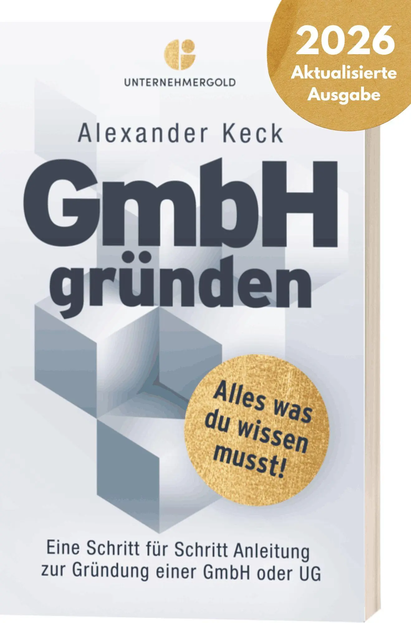 Cover: 9783949182099 | GmbH gründen | Alexander Keck | Taschenbuch | 184 S. | Deutsch | 2026