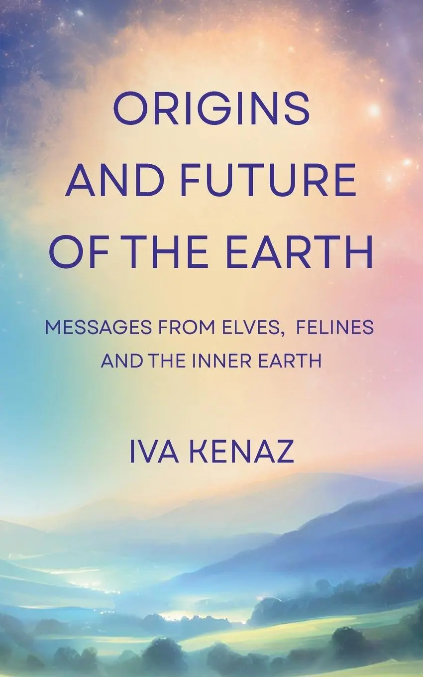 Cover: 9788090922099 | ORIGINS AND FUTURE OF THE EARTH | Iva Kenaz | Taschenbuch | Englisch