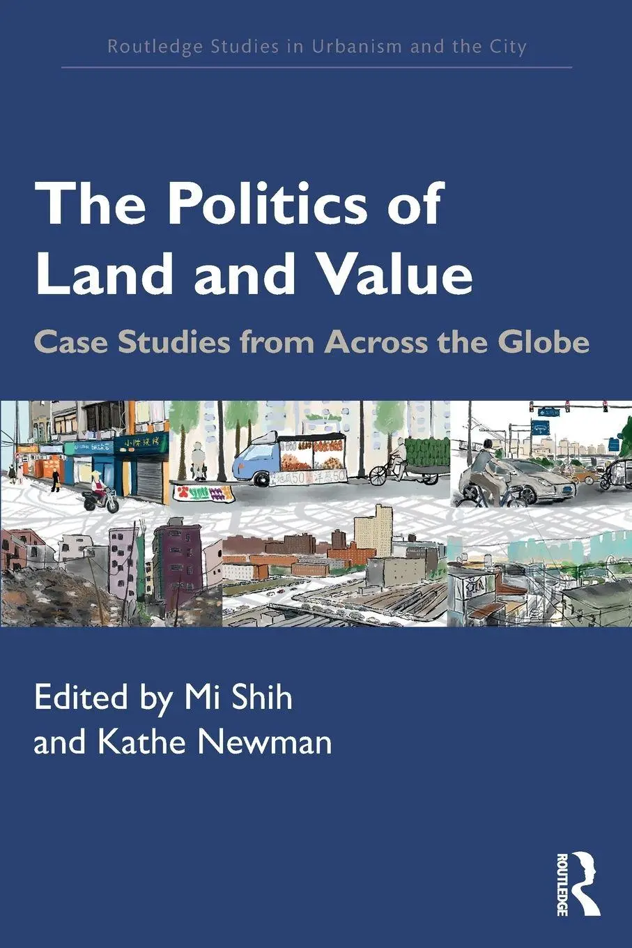 Cover: 9781032742199 | The Politics of Land and Value | Case Studies from Across the Globe