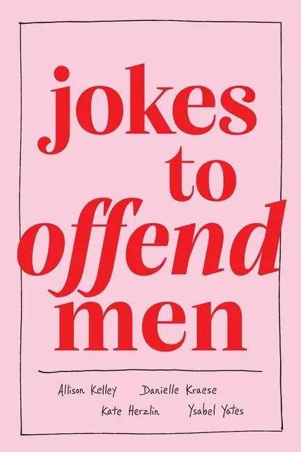 Cover: 9781524872199 | Jokes to Offend Men | Allison Kelley (u. a.) | Buch | Gebunden | 2022
