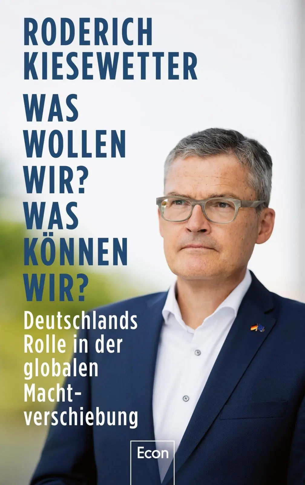 Cover: 9783430212199 | Was wollen wir? Was können wir? | Roderich Kiesewetter | Buch | 280 S.