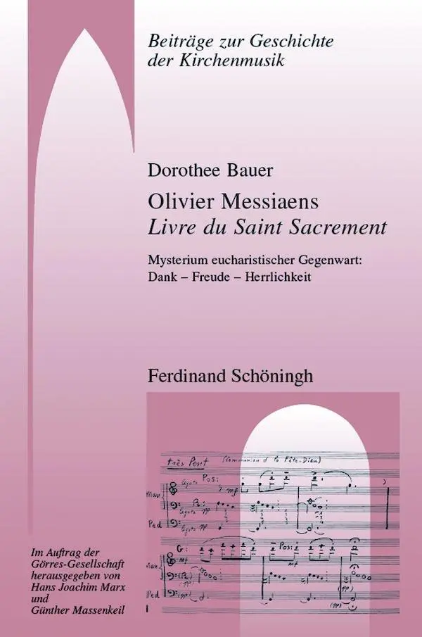 Cover: 9783506782199 | Olivier Messiaens Livre du Saint Sacrement | Dorothee Bauer | Buch
