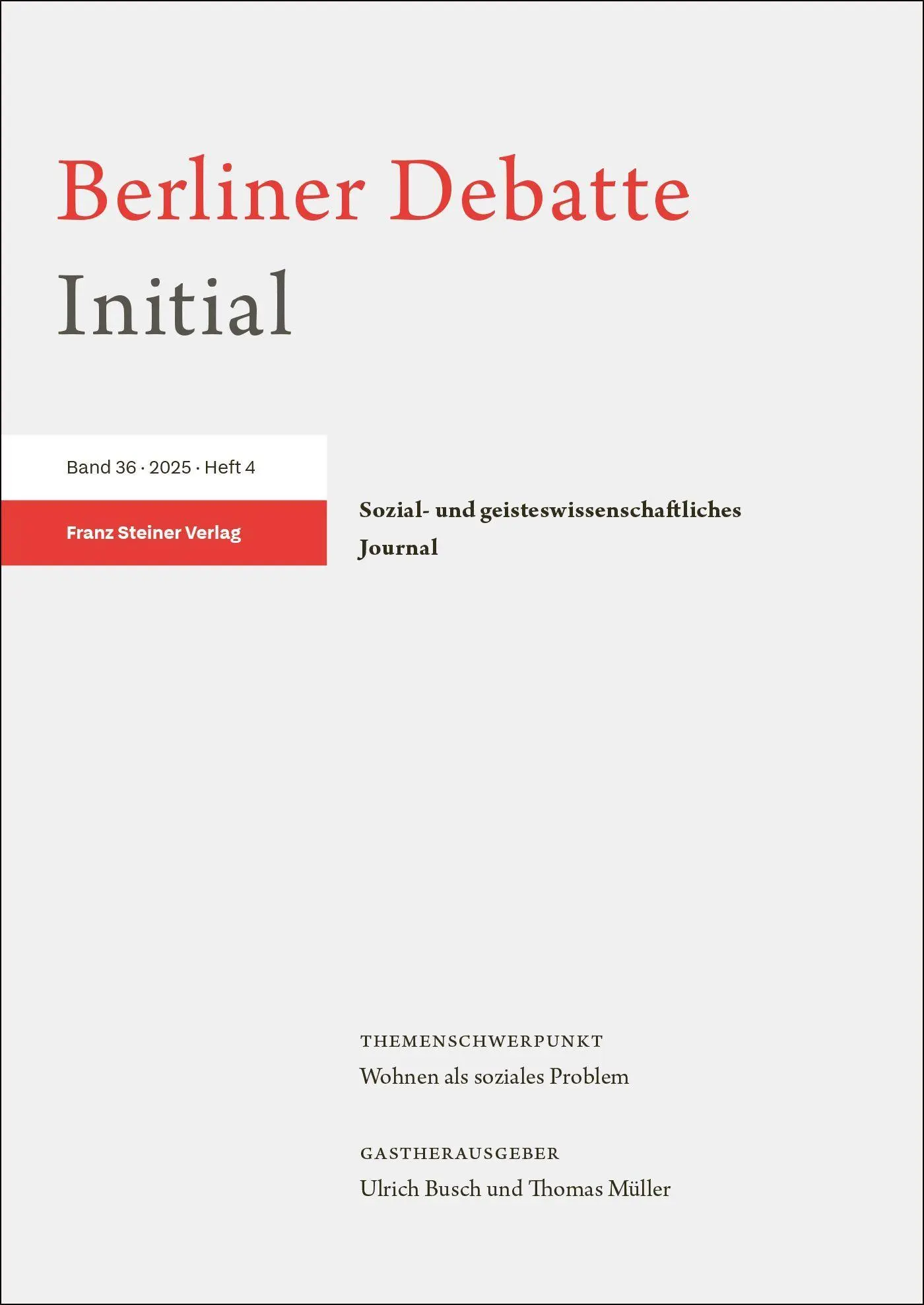 Bild: 9783515142199 | Berliner Debatte Initial 36 (2025) 4 | Wohnen als soziales Problem