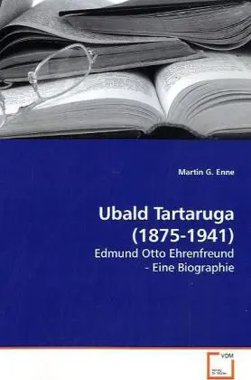 Cover: 9783639202199 | Ubald Tartaruga (1875-1941) | Martin G. Enne | Taschenbuch | Deutsch