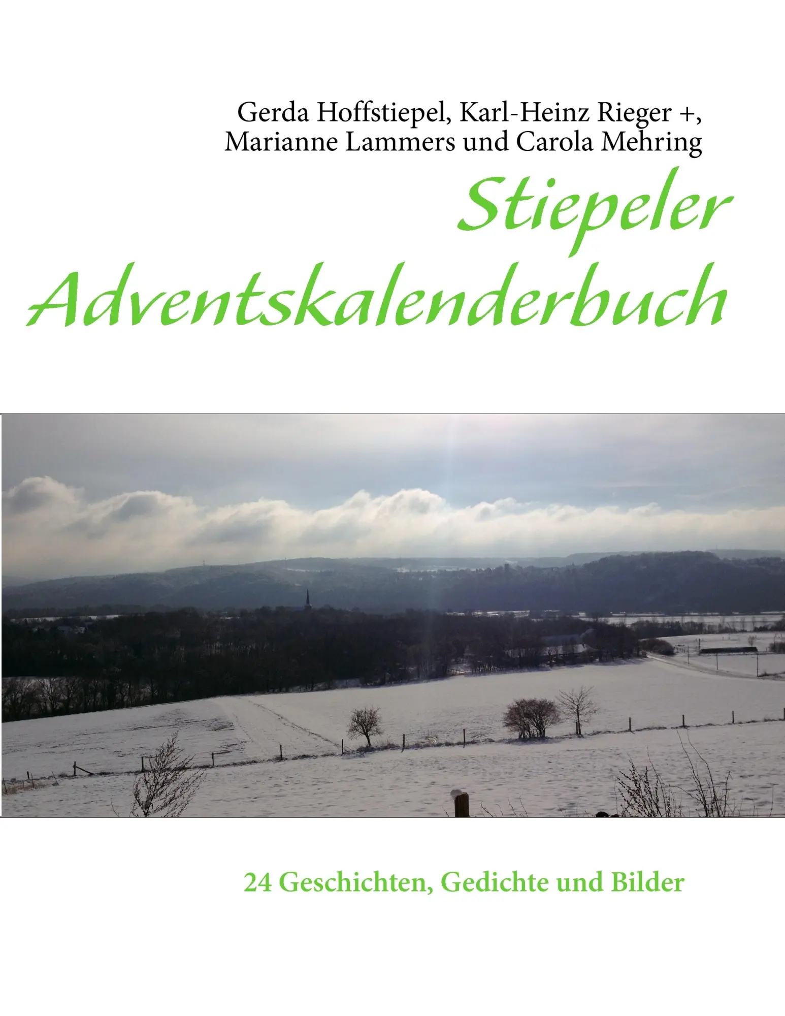 Cover: 9783732262199 | Stiepeler Adventskalenderbuch | 24 Geschichten, Gedichte und Bilder