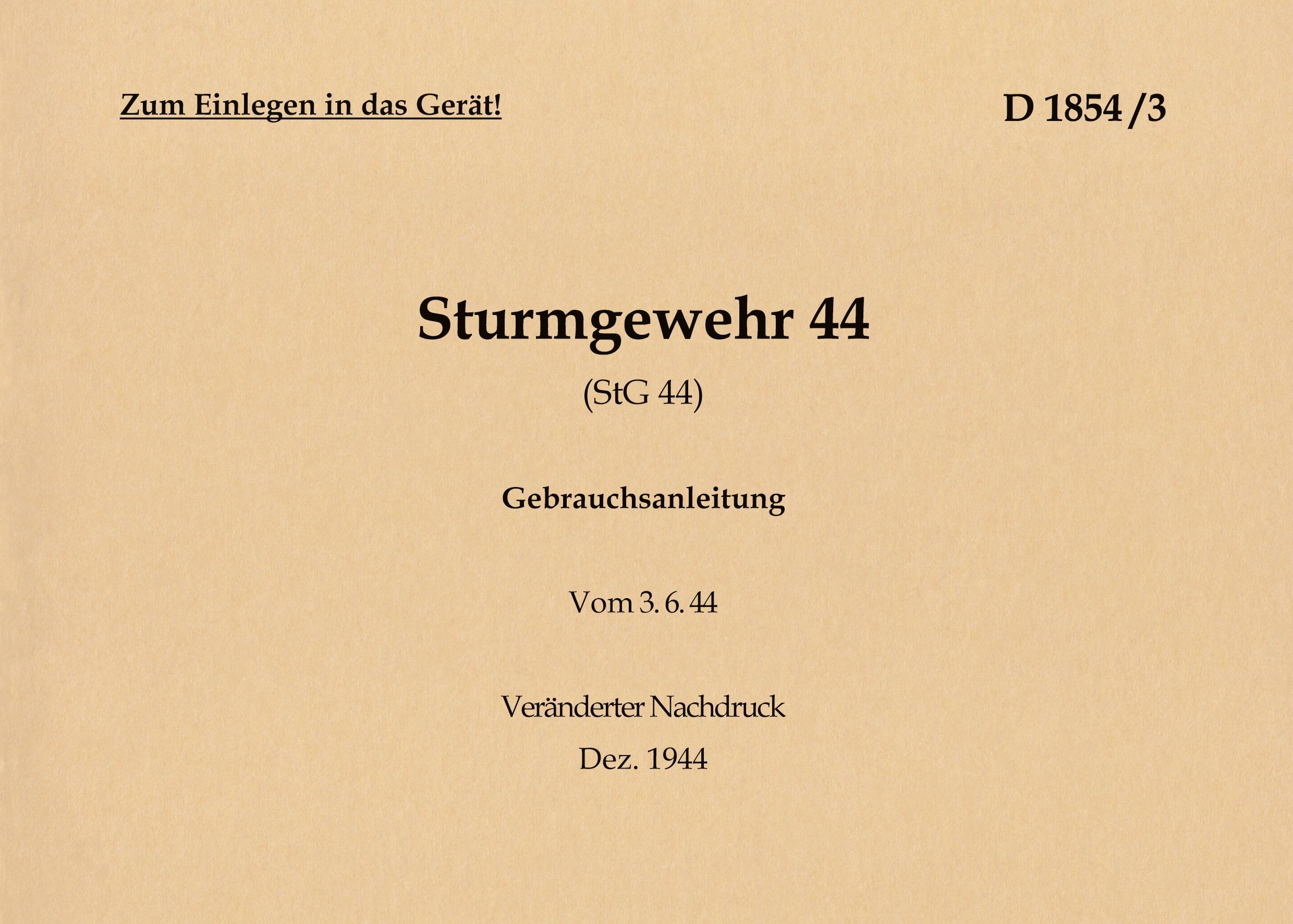 Cover: 9783756882199 | Sturmgewehr 44 (StG 44) Gebrauchsanleitung | 1944 - Neuauflage 2022