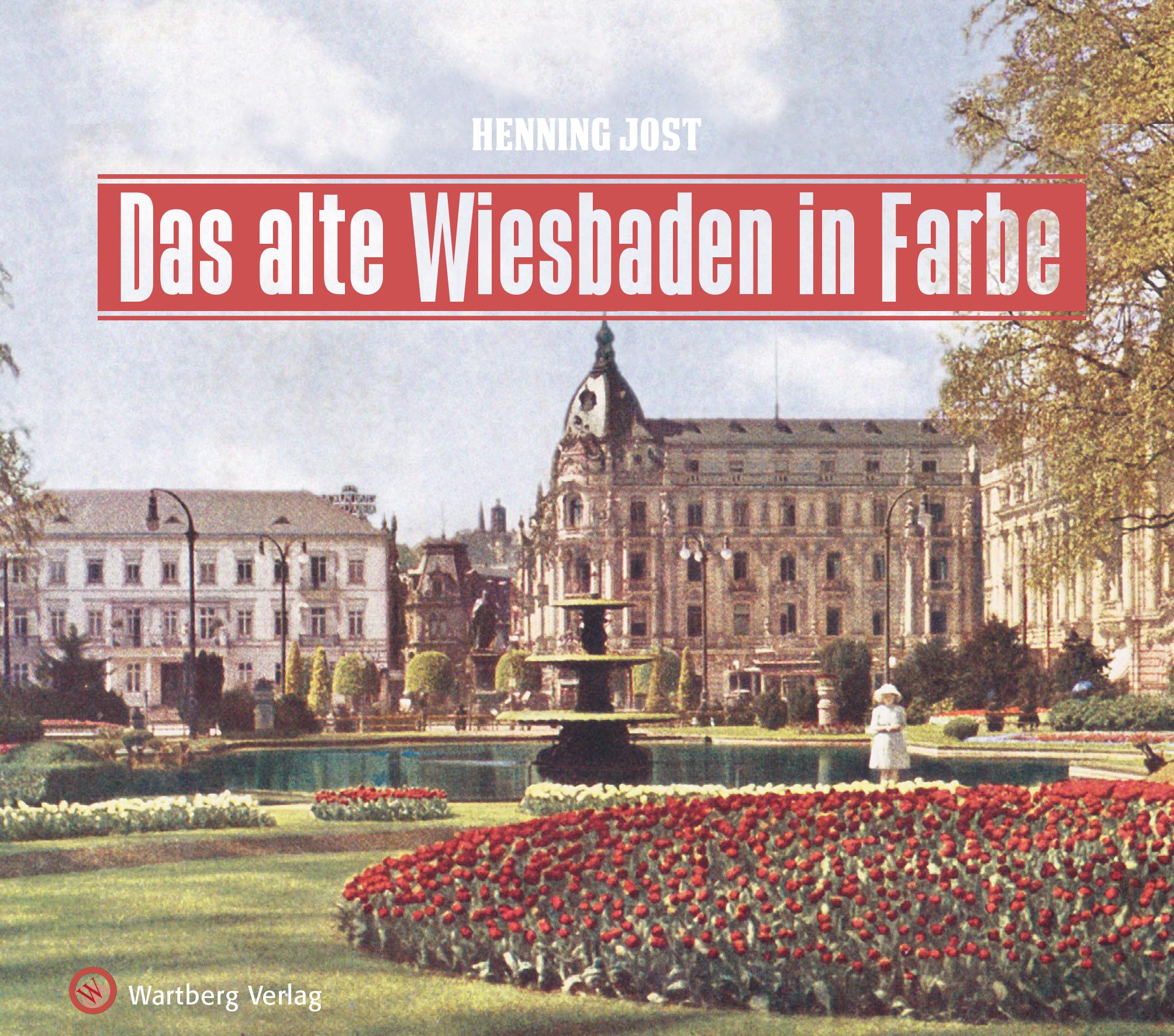 Cover: 9783831332199 | Das alte Wiesbaden in Farbe | Henning Jost | Buch | 96 S. | Deutsch