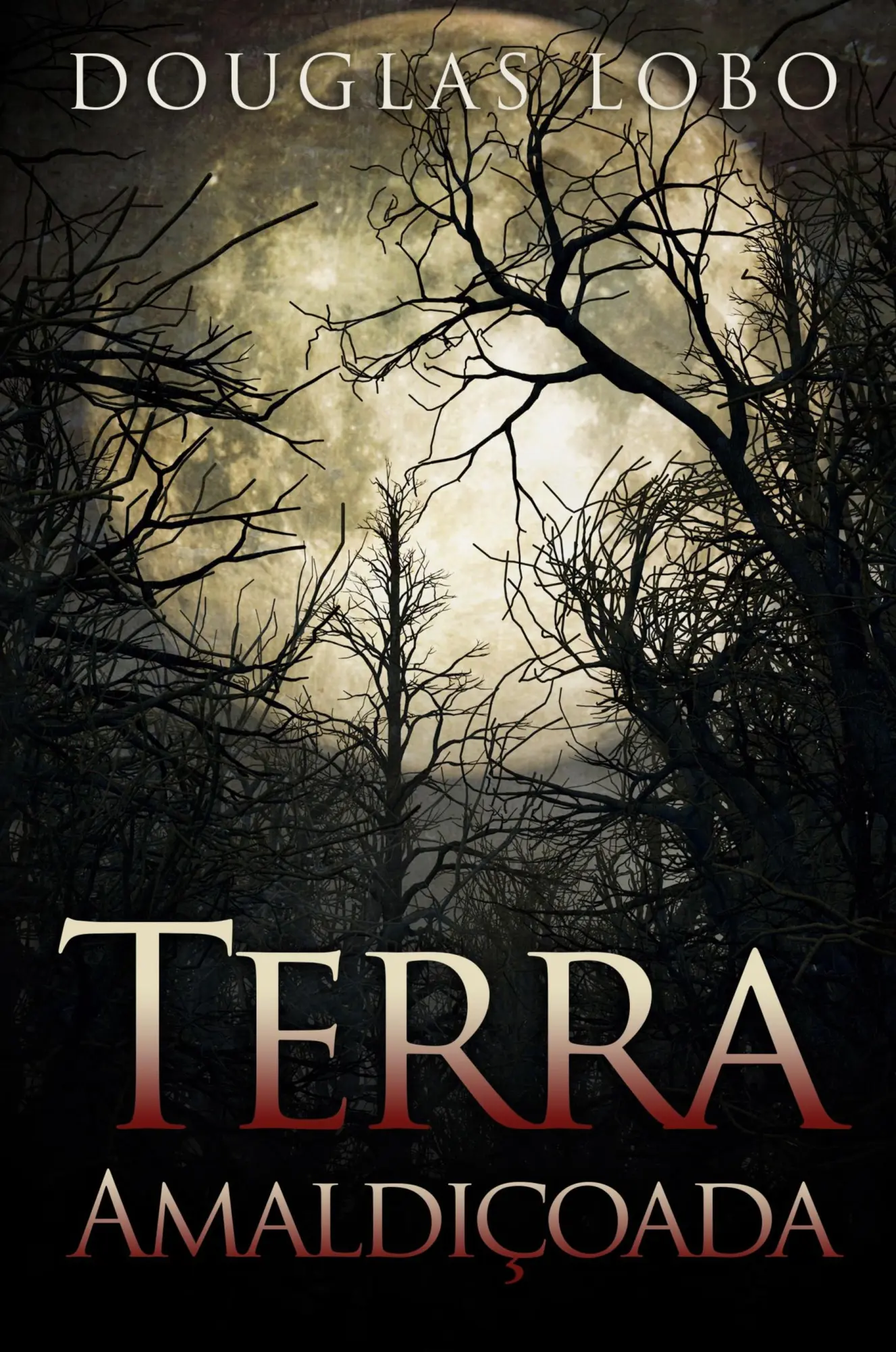 Cover: 9788544802199 | Terra Amaldiçoada (terror brasileiro, terror psicológico, suspense...
