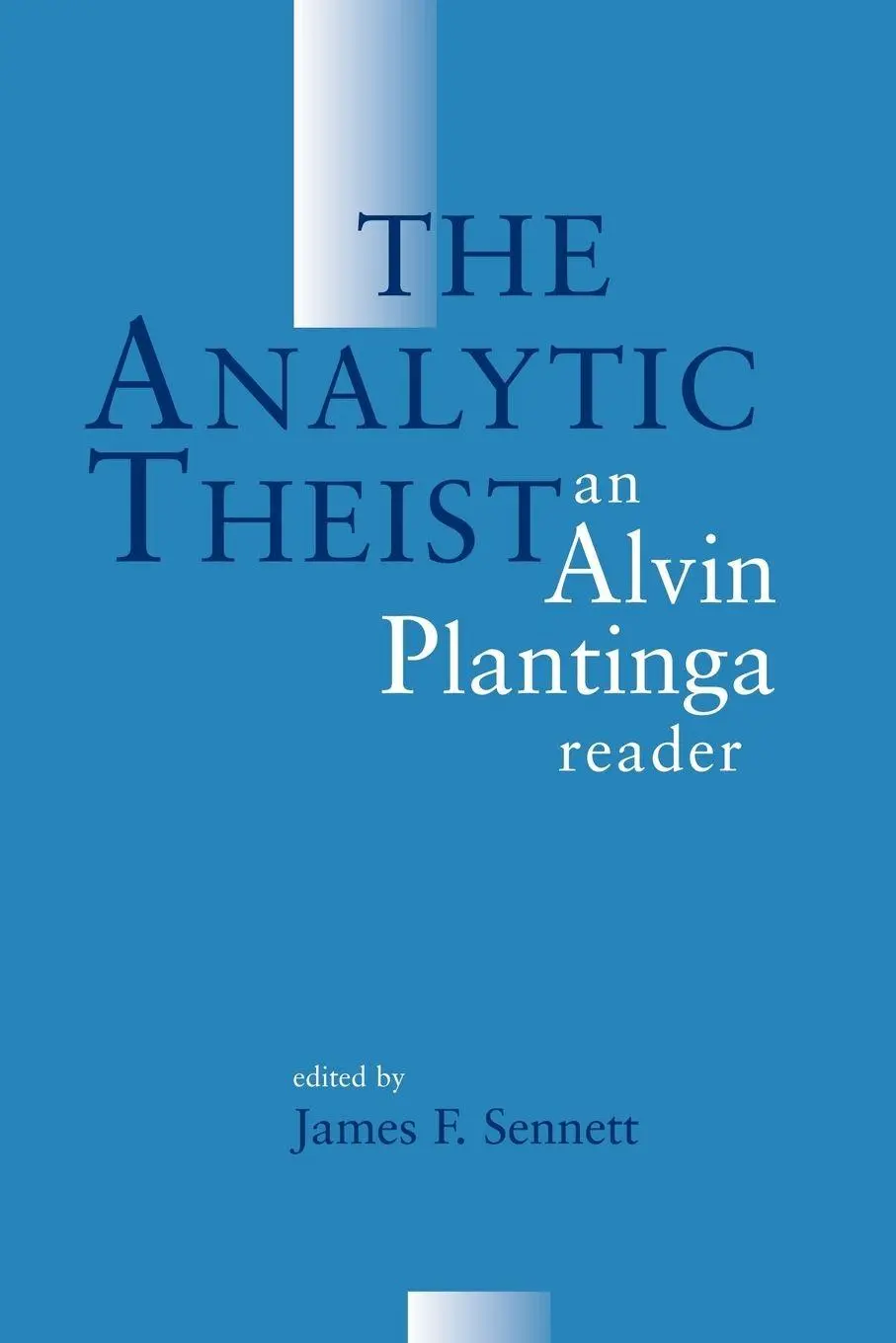 Cover: 9780802842299 | The Analytic Theist | An Alvin Plantinga Reader | Alvin Plantinga
