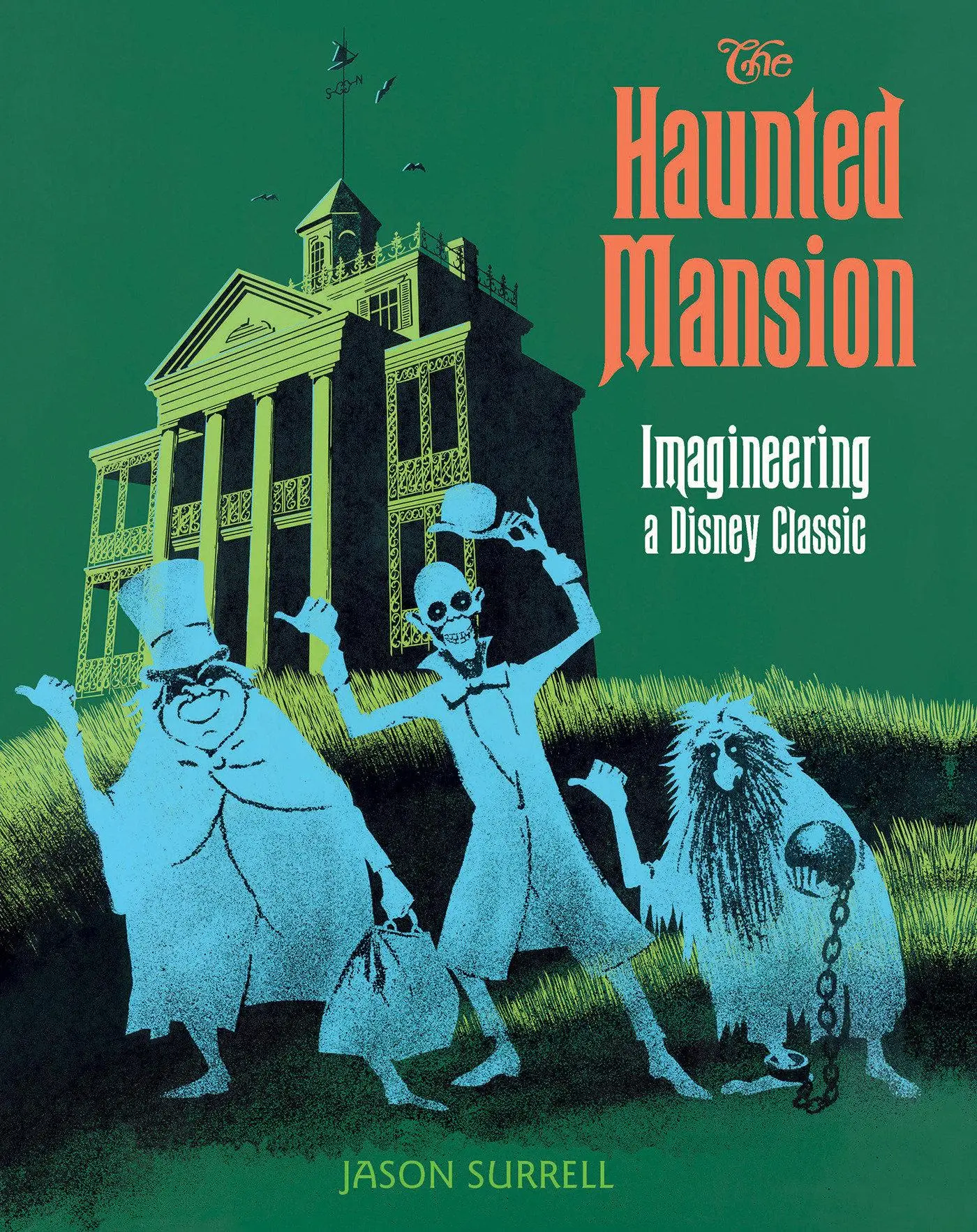 Cover: 9781484722299 | The Haunted Mansion | Imagineering a Disney Classic | Jason Surrell