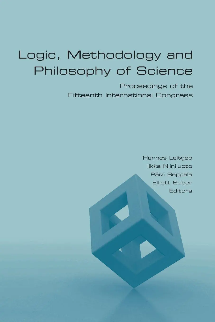 Cover: 9781848902299 | Logic, Methodology and Philosophy of Science | Hannes Leitgeb (u. a.)