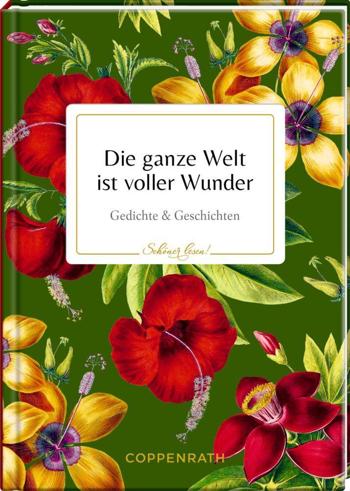 Cover: 9783649642299 | Die ganze Welt ist voller Wunder | Gedichte &amp; Geschichten | Buch