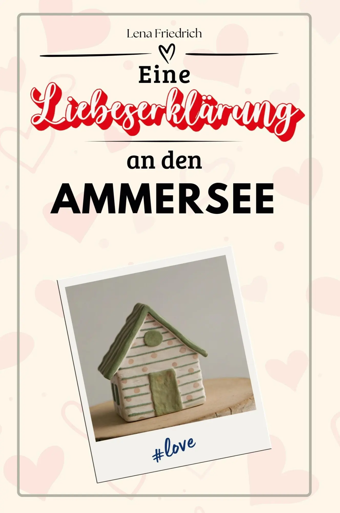Cover: 9783759152299 | Eine Liebeserklärung an den Ammersee | Lena Friedrich | Taschenbuch