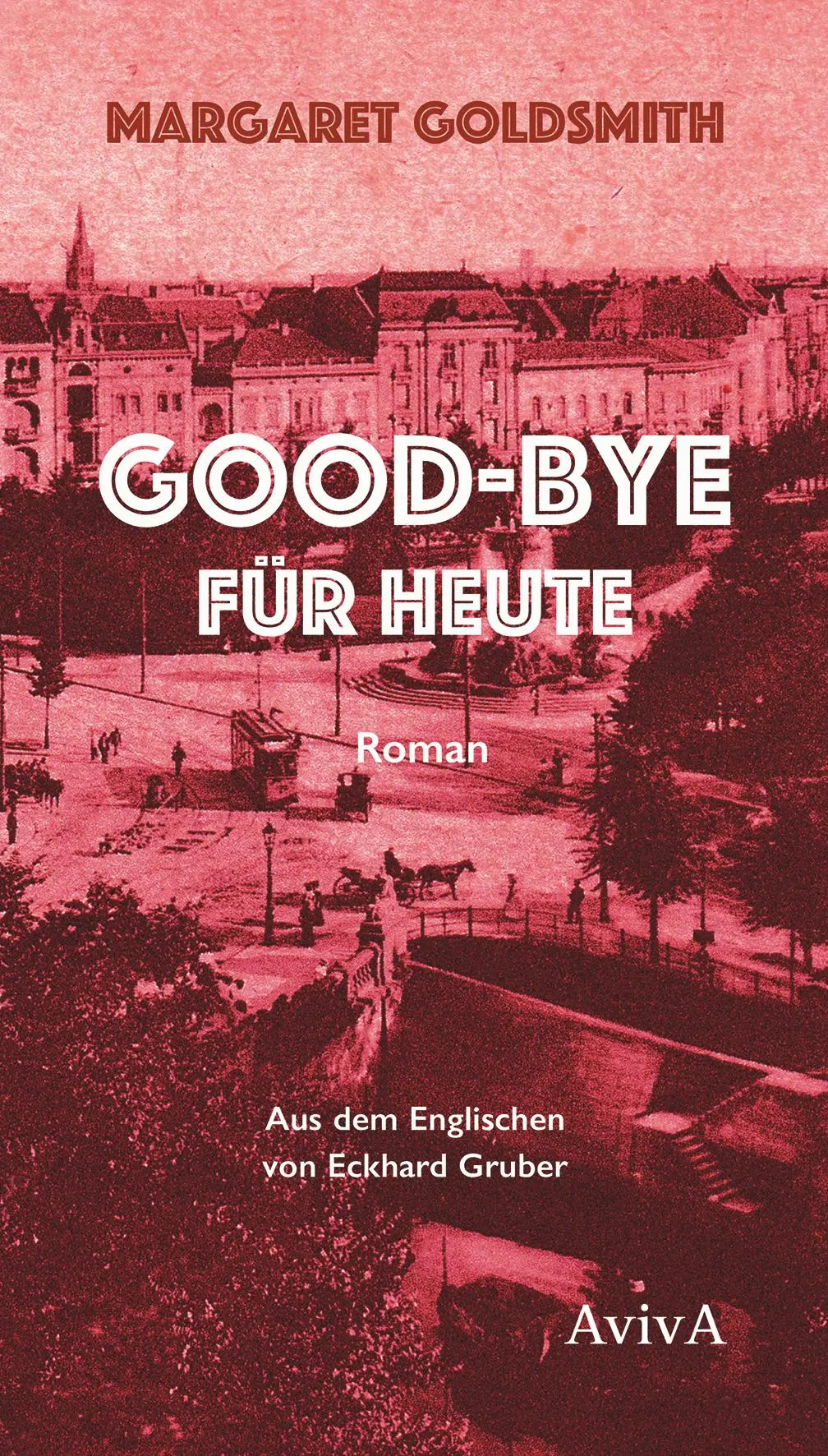 Cover: 9783949302299 | Good-bye für heute | Margaret Goldsmith | Buch | 224 S. | Deutsch