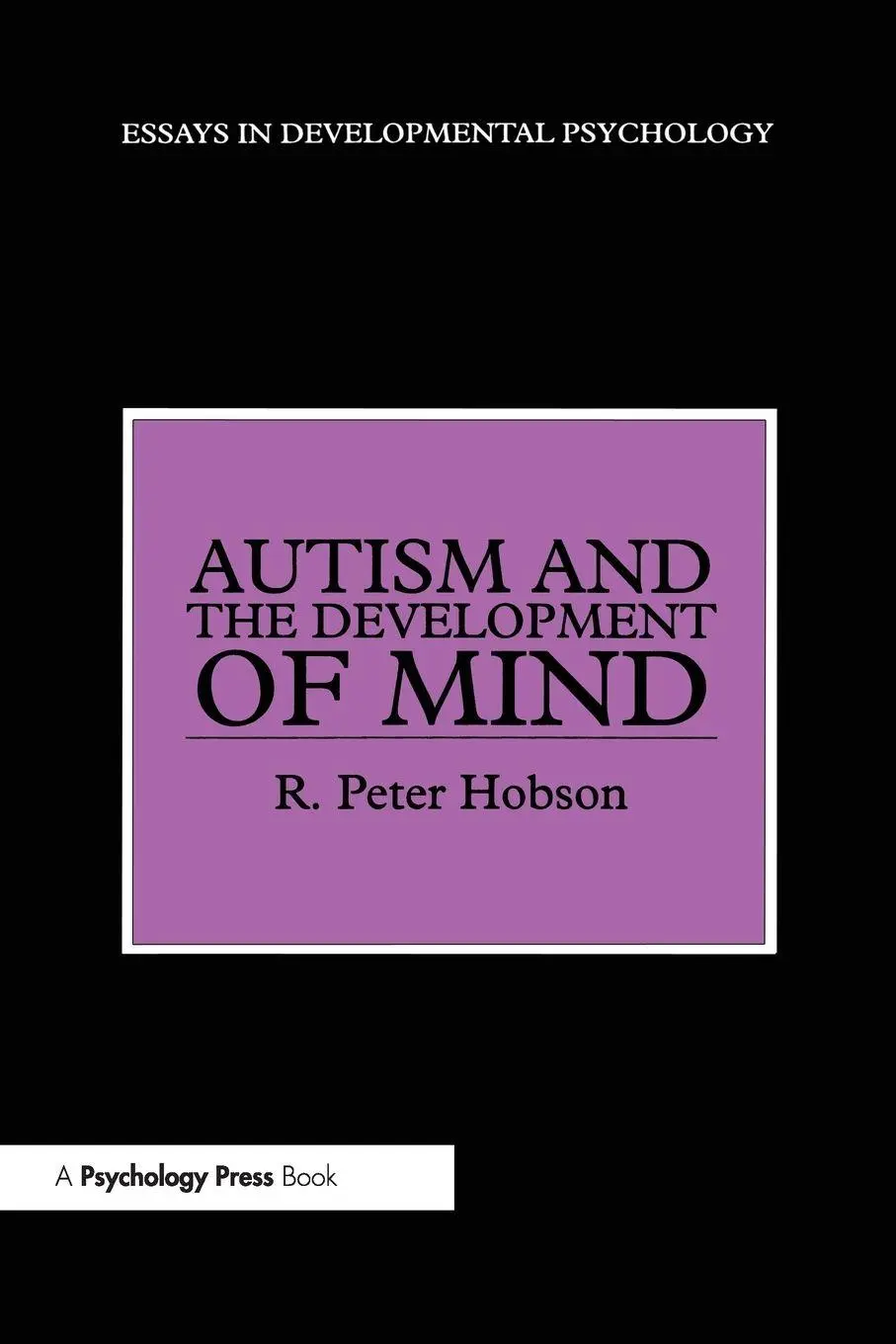 Cover: 9780863772399 | Autism and the Development of Mind | R. Peter Hobson | Taschenbuch