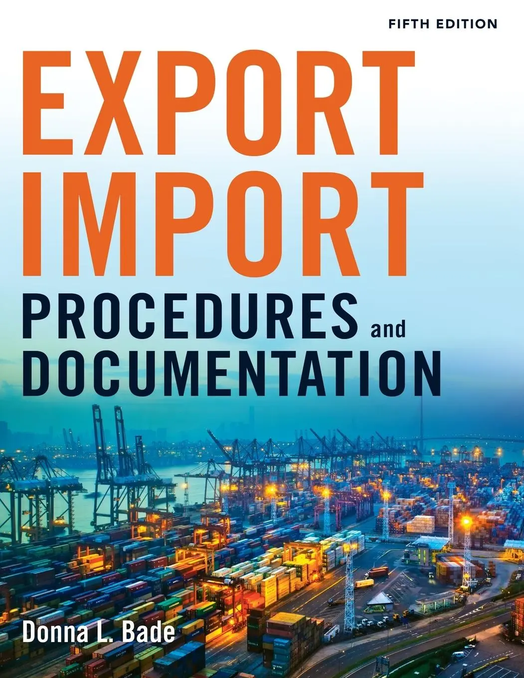 Cover: 9781400242399 | Export/Import Procedures and Documentation | Donna Bade | Taschenbuch