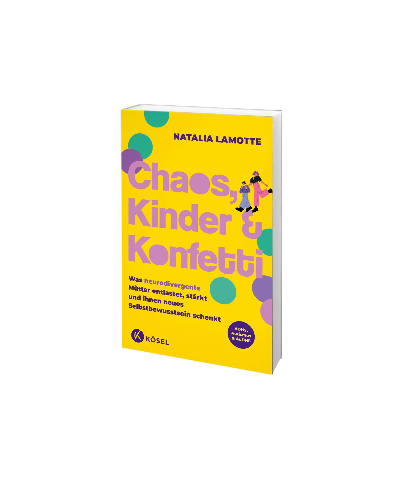 Bild: 9783466312399 | Chaos, Kinder und Konfetti | Natalia Lamotte | Taschenbuch | 256 S.