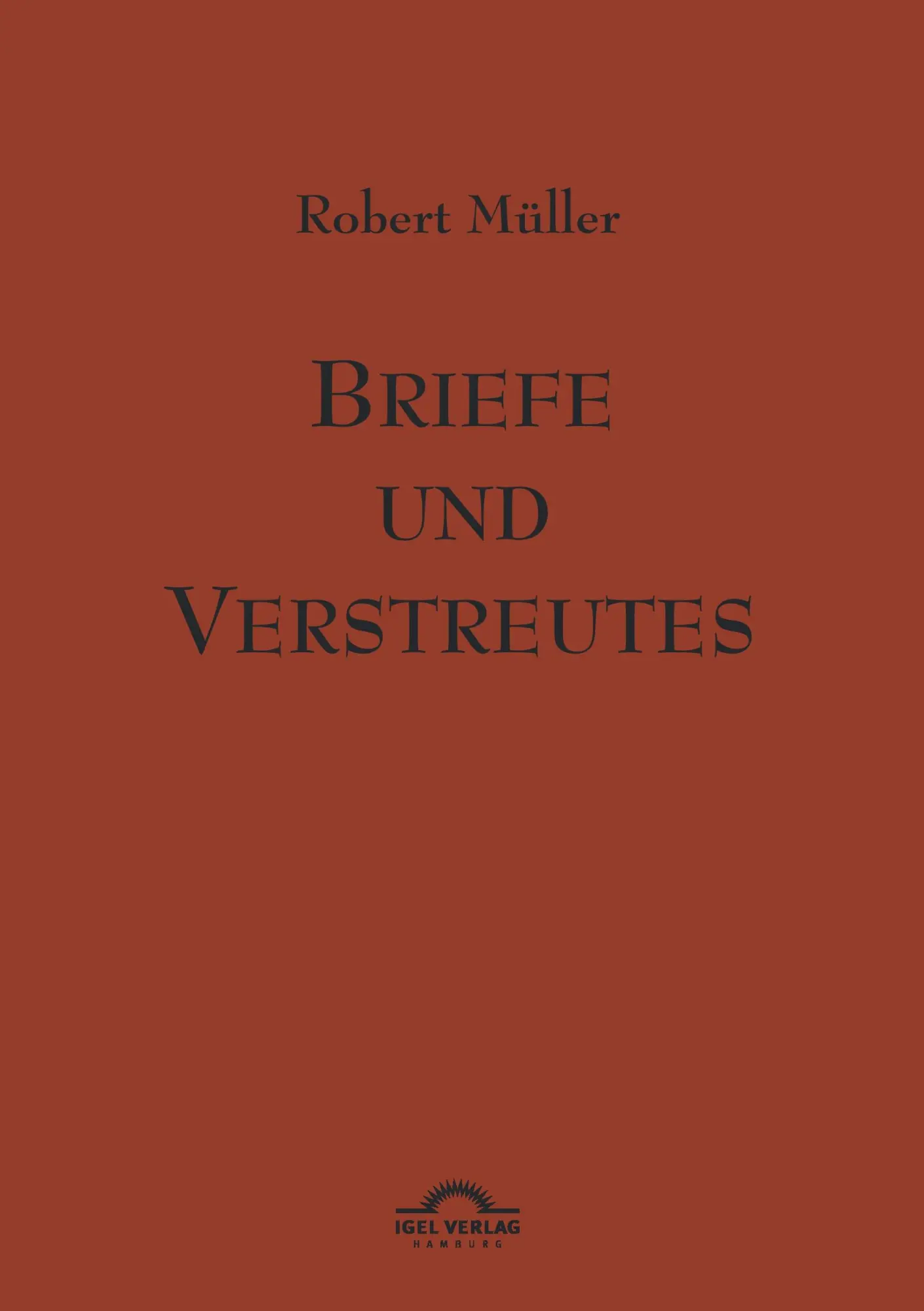 Cover: 9783896212399 | Robert Müller: Briefe und Verstreutes | Robert Müller | Taschenbuch